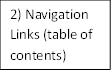 2) Navigation Links (table of contents)